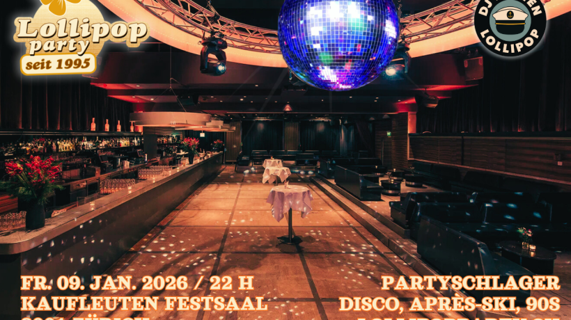 Lollipop Party Comeback im Kaufleuten Festsaal