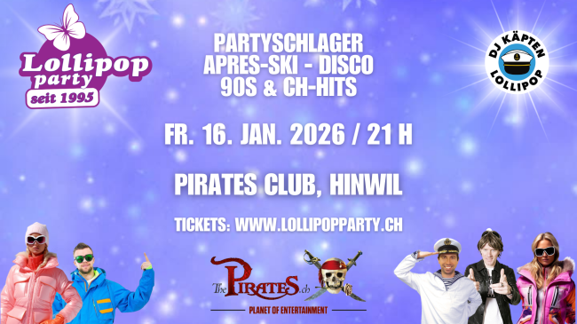 Lollipop Party on Tour, Pirates Hinwil